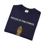 Focus Is The Force T-Shirt — Inspirational Starfighter Meditation Tee